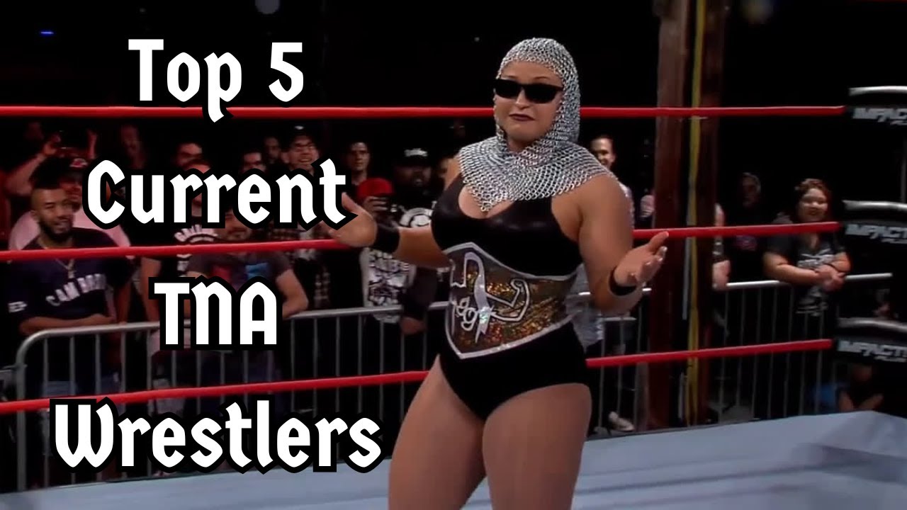 Top 5 Current TNA Wrestlers YouTube top-5-current-tna-wrestlers-youtube