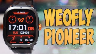 Weofly Pioneer Обзор качественных недорогих смарт часов