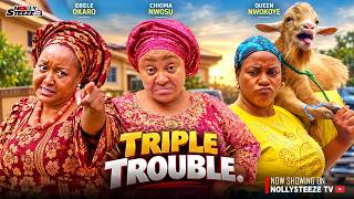 TRIPLE TROUBLE |EBELE OKARO, CHIOMA NWOSU, QUEEN NWOKOYE| Nigerian Movies 2026 Latest Full Movies