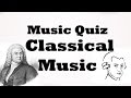 Music Quiz - Classical Music