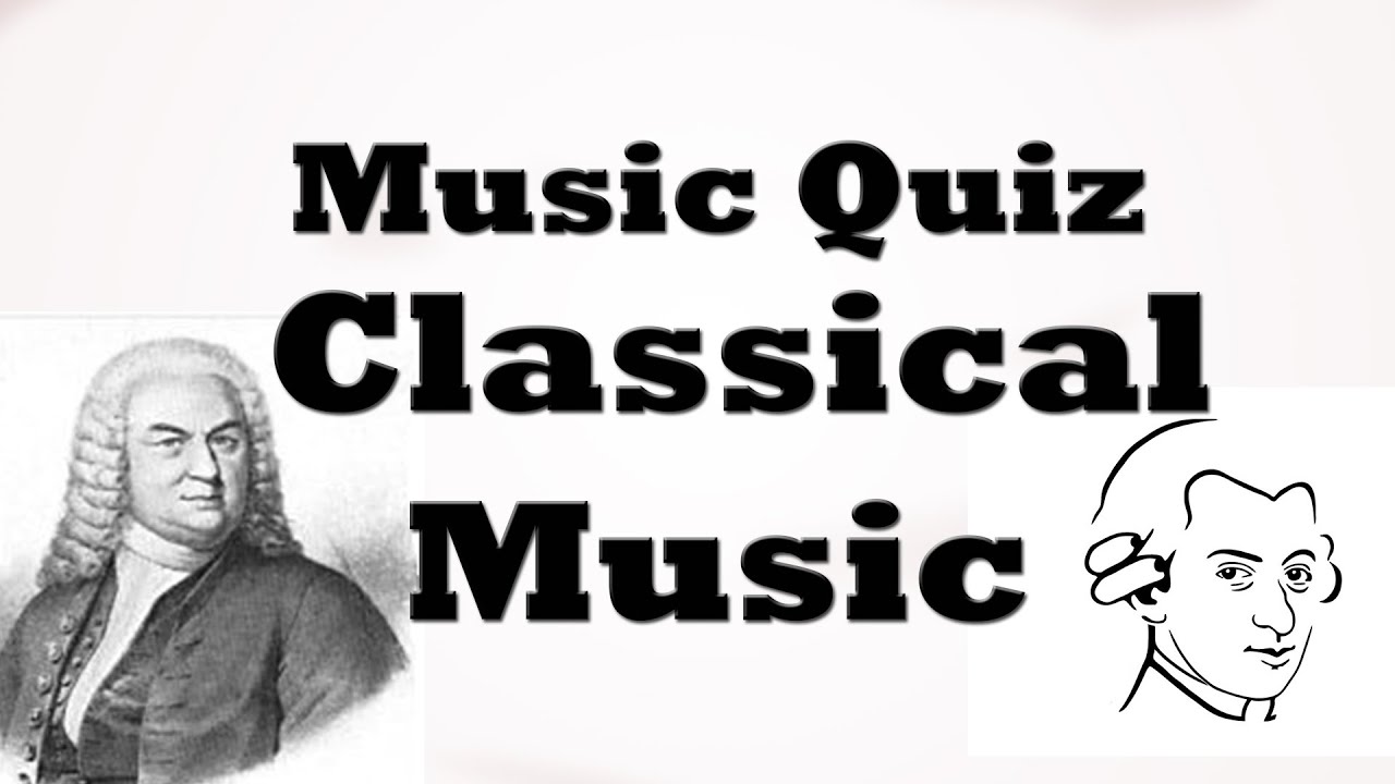 Classical Music Quiz. Music Quiz. Classic quiz