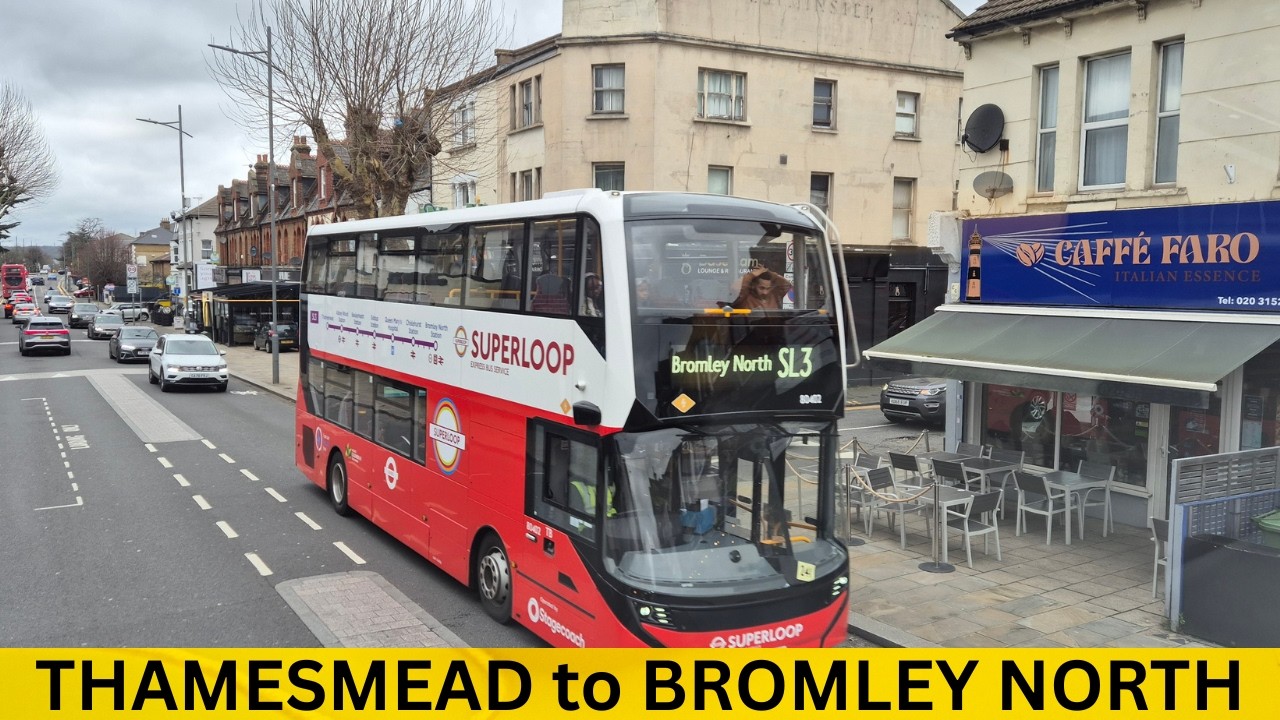 SUPERLOOP SL3 BUS JOURNEY To BROMLEY NORTH