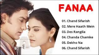 FANAA ♥️ Movie All Song's | Audio Jukebox | Amir Khan | Kajol | 90's HITS SONGS