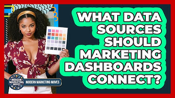 What Data Sources Should Marketing Dashboards Connect? - Modern Marketing Moves