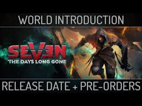 Seven: The Days Long Gone - World Introduction