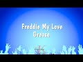 Freddie my love  grease karaoke version