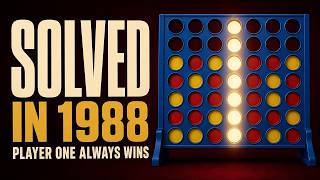 Connect Four Was Solved in 1988 — Player One Always Wins