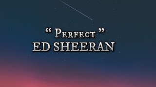 Perfect - Ed Sheeran .|| lyrical music video of Perfect song by Ed sheeran @EdSheeran  #music #fyp