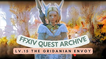 ARR: Lv.15 The Gridanian Envoy (Pre 7.0 Update) | No Commentary | FFXIV Quest Archive