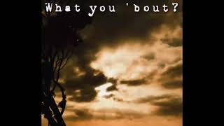 What You Aboutjujufromig Prod.by Brunoxl