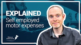 SELFEMPLOYED MOTOR EXPENSES EXPLAINED!