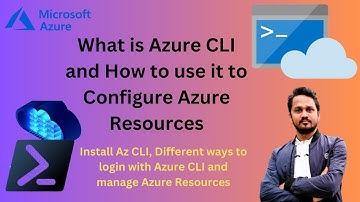 What is the Azure CLI? | How to connect to Azure from CLI? | How to use Azure CLI to manage Azure?