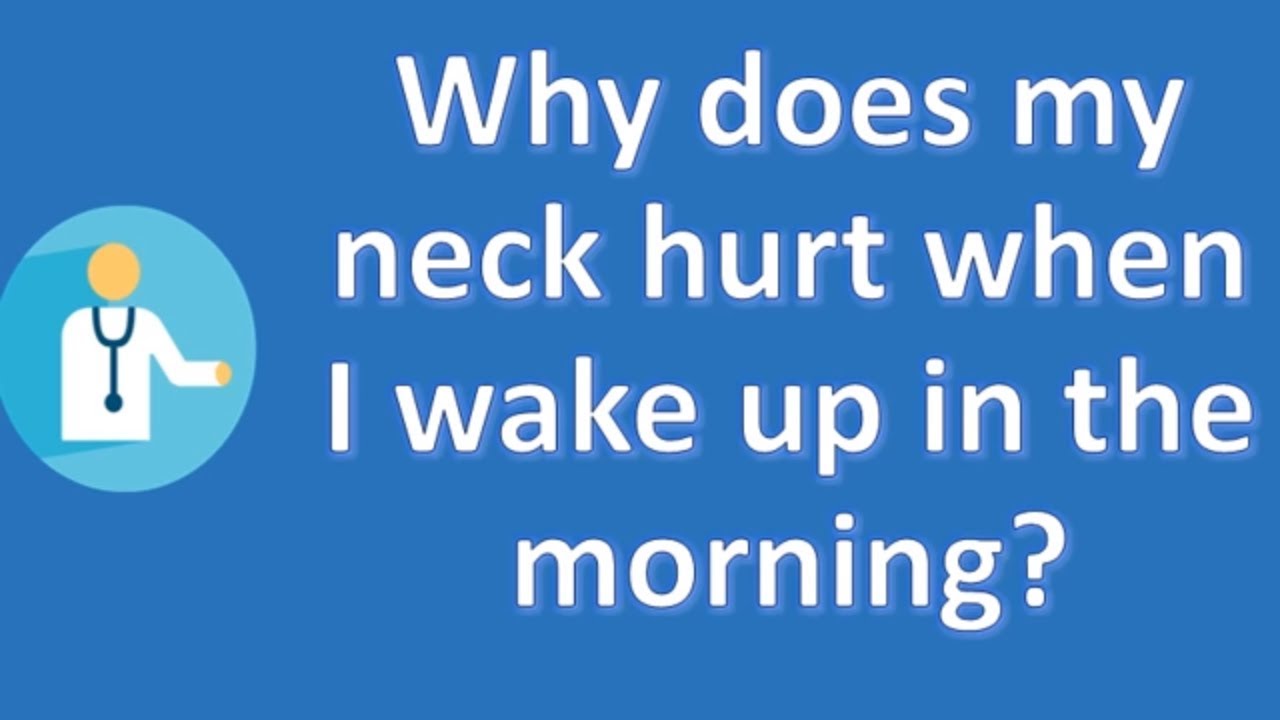 neck hurts every morning