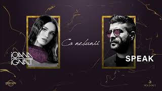 Ioana Ignat &amp; Speak - Ca Nebunii (Official Lyric Video)