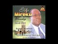 GHANA GOSPEL SONG ELDER MIREKU