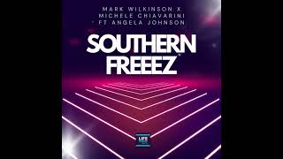 Southern Freeez (Extended House Mix) Mark Wilkinson, Michele Chiavarini, Angela Johnson Resimi