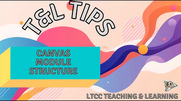 Canvas Module Structure (T&L Tips)