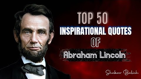 The Best Way to Predict Your Future is to Create It | President Abraham Lincoln Quote to Inspire You