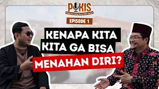 Download Lagu Mengapa Kita Cenderung Ga Bisa Menahan Diri ? | PUKIS Eps 01 MP3