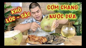 Cơm Chang Nước Dừa Ăn Với Khô Phong Cách Đặc Sản Miền Tây Lần Đầu Thưởng Thức Ngon Không Tưởng