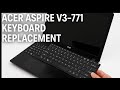 ACER Aspire V3-771 Keyboard Replacement Tutorial / Wymiana klawiatury