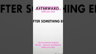 Fast Academic English Words - Improve Vocabulary while you relax