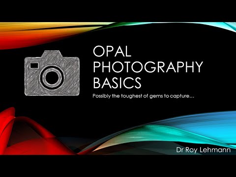 How To Take Photos And Videos Of Opal? Opal Photography And Videography Basics