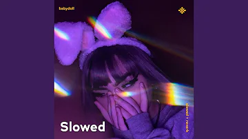 babydoll - slowed + reverb