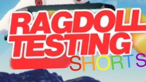 Ragdoll testing shorts episode 1 the rabbid who came to yeet a person (read desc)