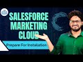 Salesforce Marketing Cloud Prepare For Installation | SFMC Course | SFMC Training | CyberBrainer
