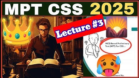 Lecture #3 MPT TEST -CSS Exam Screening TEST - Complete Information MCQS Based #css #exam #css2025