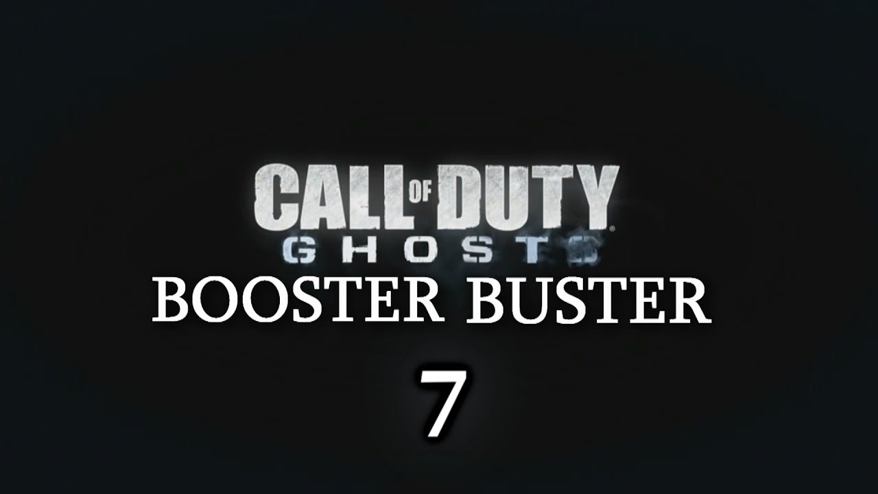 Booster Buster Ep.07 - GOD Mode no Call of Duty: Ghosts @InfinityWard @Activision