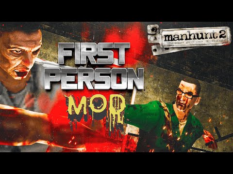 Видео: Manhunt 2: HD Remastered ➤ First person MOD ➤ Русская озвучка #1