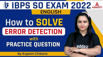 IBPS SO 2022 | ENGLISH | How to Solve Error Detection With Practice Question