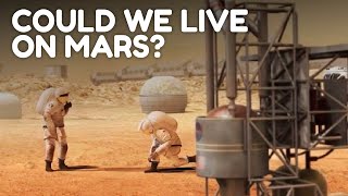 Could We Live On Mars?