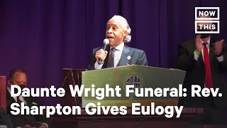 Rev. Al Sharpton Delivers Eulogy at Daunte Wright's Funeral