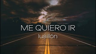 lusillón – Me quiero ir (Lyrics) Resimi