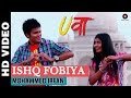 Ishq fobiya  uvaa  mohammed irfan  rashid khan