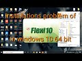 #Flexi_10_installations in problem in windows 10 64 bit
