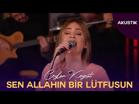 Ceylan Koynat - Sen Allahın Bir Lütfusun (Cover)