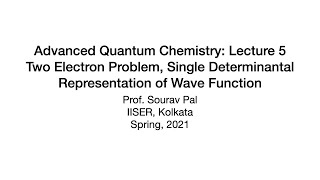 Advanced Quantum Chemistry: Lecture 5