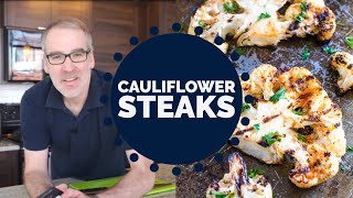 Gordon Ramsay Inspired Cauliflower Steaks