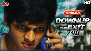 Downup the Exit 796 Movie Trailer | Ruchika Dhankar, Yatin Karyekar | Latest Bollywood Movie Trailer