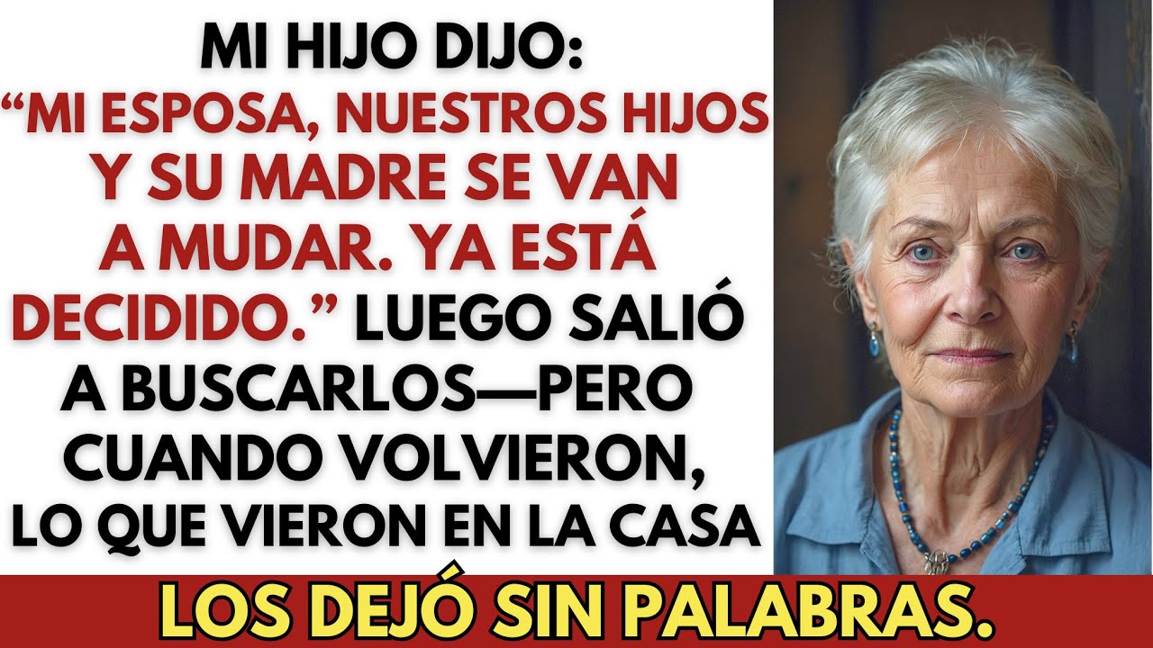 Mi Hijo Dijo: “Mi Esposa, Nuestros Hijos y Su Madre Se Van a Mudar Aquí—Ya Lo Decidimos.”