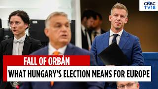 Why Orbán's Defeat in Hungary Is A Big Shift for Europe: Explained | Péter Magyar News | N18G