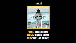 B Mac x Samzy - Dance For Me 'UKG Remix' [Audio] Prod. B Mac & whYJay | LAB51