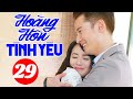 Hoàng Hôn Tình Yêu - Tập 29 | Phim Ngôn Tình Trung Quốc Mới Hay Nhất 2024 | Thuyết Minh