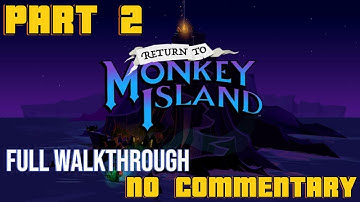 Return to Monkey Island – Part 2: A Dangerous Journey (Full Walkthrough | No Commentary) Longplay