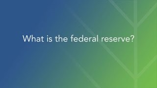 What Is The Fed And What Does It Do?