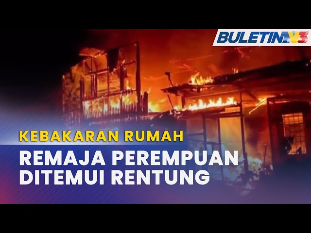 KEBAKARAN | Remaja Perempuan Rentung Di Ruang Tamu Rumah class=